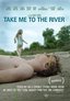 Take Me to the River