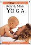 The New Method: Baby and Mom: Postnatal Yoga