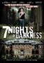 7 Nights of Darkness