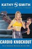 Kathy Smith: Cardio Knockout