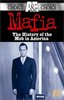 Mafia - The History of the Mob in America