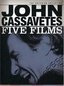 John Cassavetes - Five Films (Shadows / Faces / A Woman Under the Influence / The Killing of a Chinese Bookie / Opening Night ) - Criterion Collection
