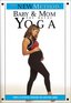 The New Method: Baby and Mom: Prenatal Yoga