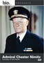 Biography: Admiral Chester Nimitz: Thunder of the Pacific