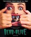 Dead Alive [Blu-ray]
