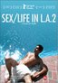 Sex - Life in L.A. Part 2: Cycles of Porn