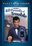 40 Pounds of Trouble (Amazon.com Exclusive)
