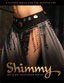 Shimmy: The Complete First Season