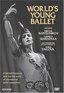 World's Young Ballet / Moscow International Competition, Mikhail Baryshnikov, Ludmila Semenyaka, Anna Pavlova