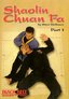 Shaolin Chuan Fa Fighting Vol. 1 with Steve DeMasco