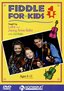 DVD-Fiddle For Kids #1