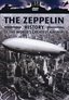 The War File: The Zeppelin - The History of the World's Greatest Airships