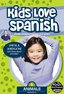 Kids Love Spanish: Volume 6 - Animals
