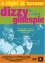 A Night in Havana - Dizzy Gillespie in Cuba