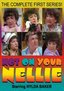 Not on Your Nellie: The Complete First Season