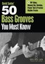 50 Bass Grooves You Must Know