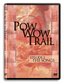 Pow Wow Trail, Vol. 2: The Songs