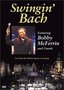 Bobby McFerrin and Friends - Swingin' Bach