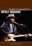 Merle Haggard - Live from Austin, TX