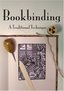 Bookbinding: A Traditional Technique