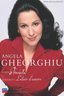 The Art of Angela Gheorghiu / La Traviata and L'Elisir d'Amore