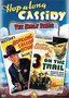 Hopalong Cassidy - 3 on the Trail / Hopalong Cassidy Returns