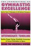 Gymnastic Excellence, Vol. 3: Intermediate Tumbling