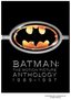 Batman: The Motion Picture Anthology 1989-1997 (Batman / Batman Returns / Batman Forever / Batman & Robin) (Two-Disc Special Editions)