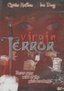 Virgin Terror