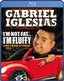 Gabriel Iglesias: I'm Not Fat... I'm Fluffy [Blu-ray]