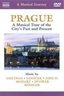 Prague: A Musical Journey - A Musical Tour of the City's Past and Present
