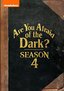 Are You Afraid of the Dark?: Season 4