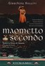 Rossini - Maometto Secondo / Lorenzo Regazzo, Carmen Giannatasio, Maxim Mironov, Annarita Gemmabella, Claudio Scimone, Venice Opera