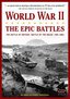 World War II: The Epic Battles