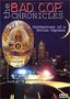 The Bad Cop Chronicles - Confessions of a Police Captain