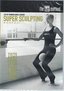 Super Sculpting Workout