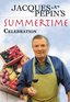 Jacques Pepin's Summertime Celebration