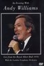 An Evening With Andy Williams : Live From The Royal Albert Hall