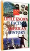 Fun Facts of American History: Little Known Facts