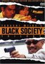 Black Society Trilogy