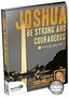 Joshua - Be Strong and Courageous with Todd Phillips