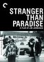 Stranger Than Paradise - Criterion Collection