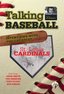 Talking Baseball with Ed Randall - St. Louis Cardinals - Vol. 1
