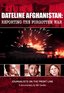 Dateline Afghanistan: Reporting The Forgotten War