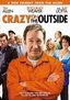 Crazy On The Outside (Rental Ready)
