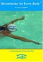 Breaststroke for Every Body - A Total Immersion (Swimming Instructional)