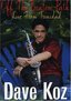 Dave Koz: Off the Beaten Path - Live From Trinidad
