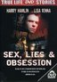 Sex, Lies and Obsession