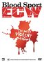 Bloodsport : ECW's Most Violent Matches