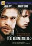 Too Young to Die? (True Stories Collection TV Movie)